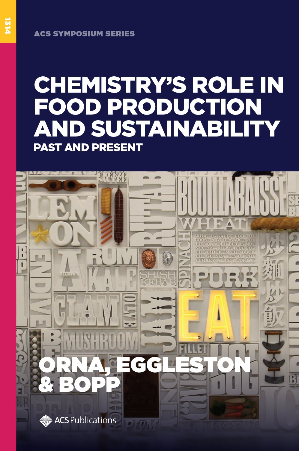 Chemistry's role in food production and sustainability : past and present